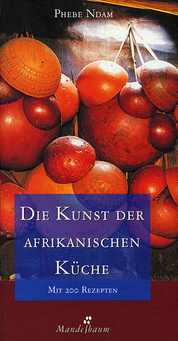Die Kunst der afrikanischen Küche
